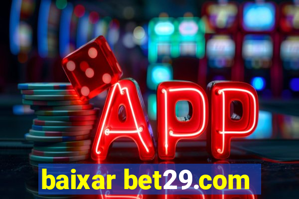 baixar bet29.com